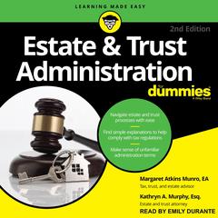 Estate & Trust Administration For Dummies by Margaret A. Munro audiobook