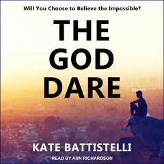 The God Dare by Kate Battistelli audiobook