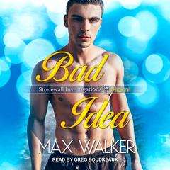 Bad Idea by Max Walker audiobook