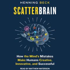 Scatterbrain by Henning Beck audiobook