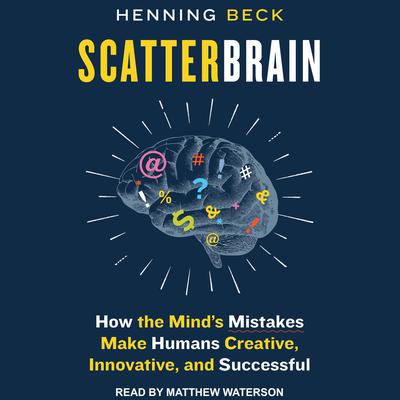 Scatterbrain by Henning Beck audiobook