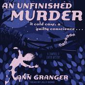 An Unfinished Murder by  Ann Granger audiobook