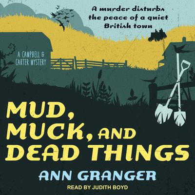 Mud, Muck and Dead Things by Ann Granger audiobook