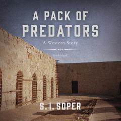 A Pack of Predators by S. I. Soper audiobook