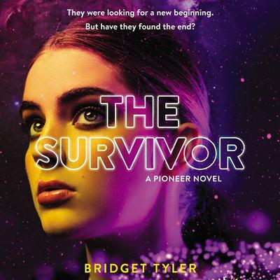 The Survivor: A Pioneer Novel by Bridget Tyler audiobook