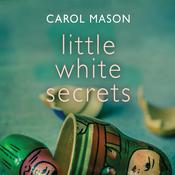 Little White Secrets by  Carol Mason audiobook