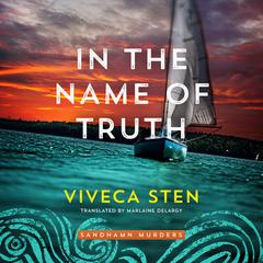 In the Name of Truth by Viveca Sten audiobook
