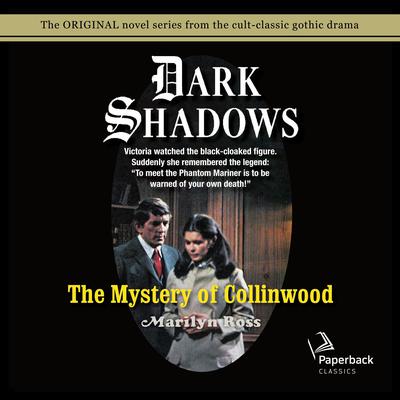 The Mystery of Collinwood by Marilyn Ross audiobook