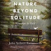 Nature beyond Solitude by  John Seibert Farnsworth audiobook