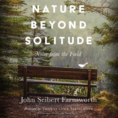 Nature beyond Solitude by John Seibert Farnsworth audiobook
