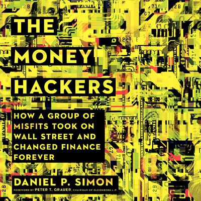 The Money Hackers by Daniel P. Simon audiobook