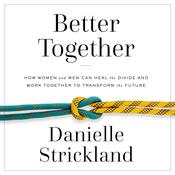 Better Together by  Danielle Strickland audiobook