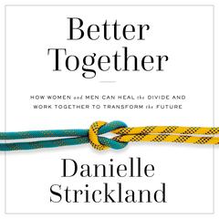 Better Together by Danielle Strickland audiobook