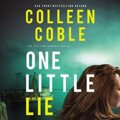 One Little Lie by Colleen Coble audiobook
