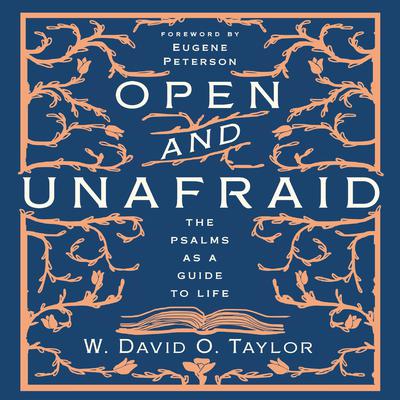 Open and Unafraid by W. David O. Taylor audiobook