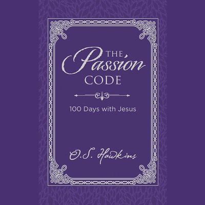 The Passion Code by O. S. Hawkins audiobook