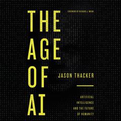 The Age of AI by Jason Thacker audiobook