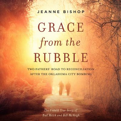 Grace from the Rubble by Jeanne Bishop audiobook