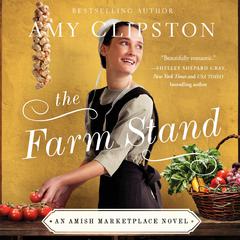 The Farm Stand by Amy Clipston audiobook