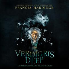 Verdigris Deep by Frances Hardinge audiobook