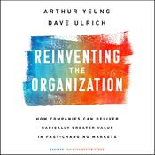 Reinventing the Organization by  Dave Ulrich audiobook