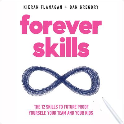 Forever Skills by Dan Gregory audiobook