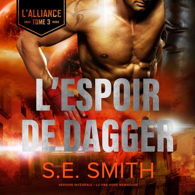L’Espoir de Dagger by S.E. Smith audiobook