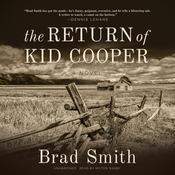 The Return of Kid Cooper by  Brad Smith audiobook