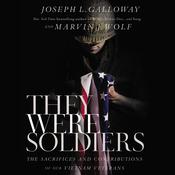 They Were Soldiers by  Joseph L. Galloway audiobook