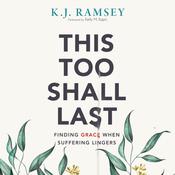 This Too Shall Last by  K.J. Ramsey audiobook