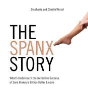 The Spanx Story by  Charlie Wetzel audiobook