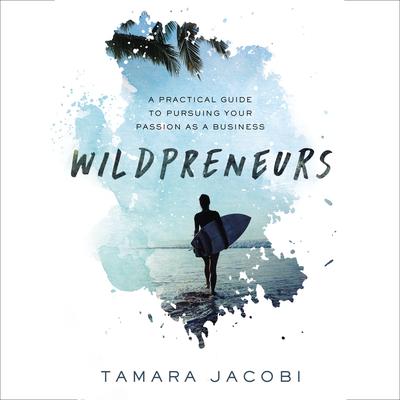 Wildpreneurs by Tamara Jacobi audiobook