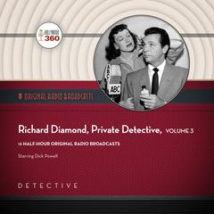 Richard Diamond, Private Detective, Collection 3 by Black Eye Entertainment audiobook