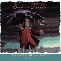 Benjamin Franklin by Kathleen Krull audiobook