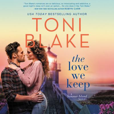 The Love We Keep by Toni Blake audiobook