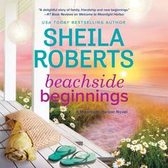 Beachside Beginnings by Sheila Roberts audiobook