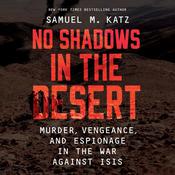 No Shadows in the Desert by  Samuel M. Katz audiobook
