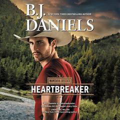 Heartbreaker by B. J. Daniels audiobook
