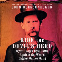 Ride the Devil's Herd by John Boessenecker audiobook