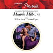 Billionaire's Wife on Paper by  Melanie Milburne audiobook