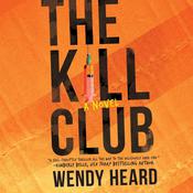 The Kill Club by  Wendy Heard audiobook