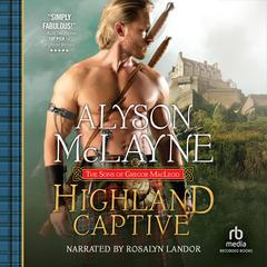 Highland Captive by Alyson McLayne audiobook