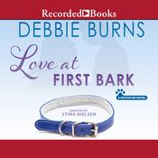Love at First Bark by  Debbie Burns audiobook