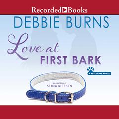 Love at First Bark by Debbie Burns audiobook