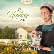 The Healing Jar by  Wanda E. Brunstetter audiobook