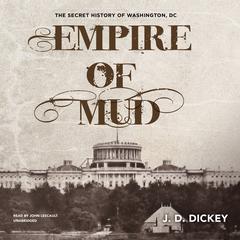 Empire of Mud by J. D. Dickey audiobook