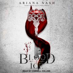 Blood & Ice by Ariana Nash audiobook