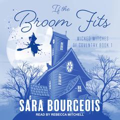 If the Broom Fits by Sara Bourgeois audiobook