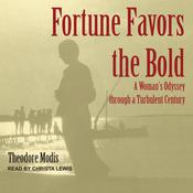 Fortune Favors the Bold by  Theodore Modis audiobook