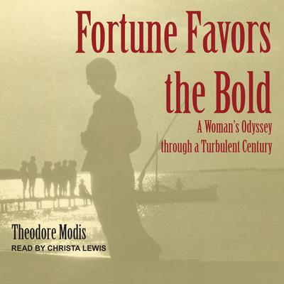 Fortune Favors the Bold by Theodore Modis audiobook